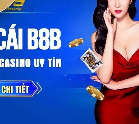 B8b | Top 1 nhà cái ăn khách nhất Việt Nam